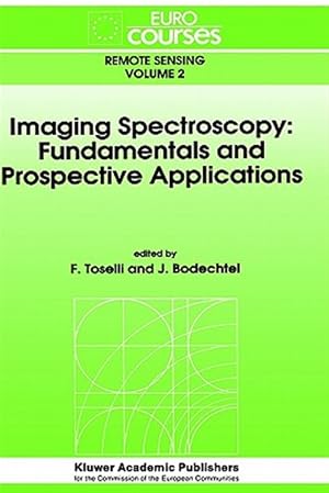 Seller image for Imaging Spectroscopy : Fundamentals and Prospective Applications for sale by GreatBookPrices