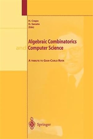 Imagen del vendedor de Algebraic Combinatorics and Computer Science : A Tribute to Gian-carlo Rota a la venta por GreatBookPrices