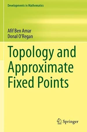 Imagen del vendedor de Topology and Approximate Fixed Points a la venta por GreatBookPrices