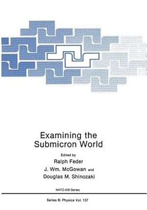Seller image for Examining the Submicron World for sale by GreatBookPrices