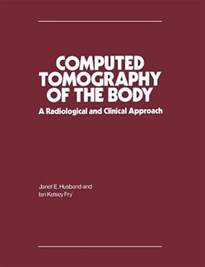 Immagine del venditore per Computed Tomography of the Body : A Radiological and Clinical Approach venduto da GreatBookPrices