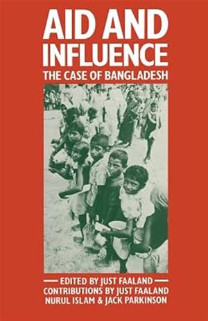 Immagine del venditore per Aid and Influence : The Case of Bangladesh venduto da GreatBookPrices