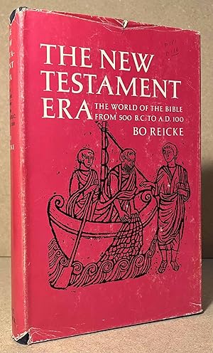 Seller image for The New Testament Era _ The World of the Bible From 500 B.C. to A.D. 100 for sale by San Francisco Book Company
