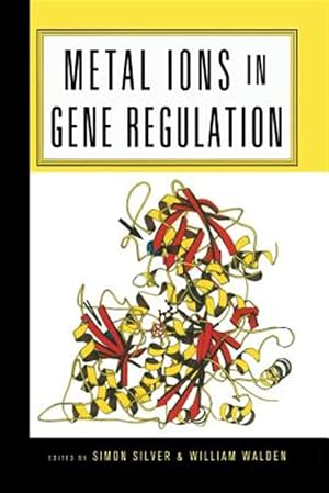 Imagen del vendedor de Metal Ions in Gene Regulation a la venta por GreatBookPrices
