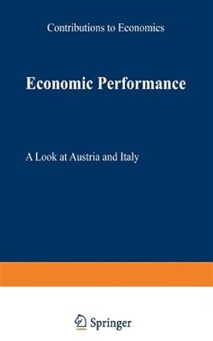 Imagen del vendedor de Economic Performance : A Look at Austria and Italy a la venta por GreatBookPrices