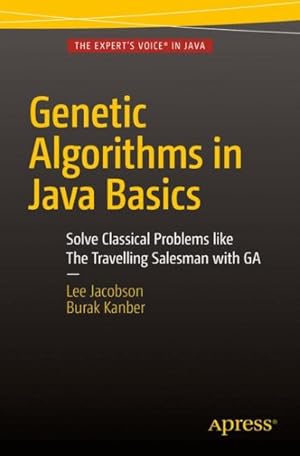 Immagine del venditore per Genetic Algorithms in Java Basics venduto da GreatBookPrices