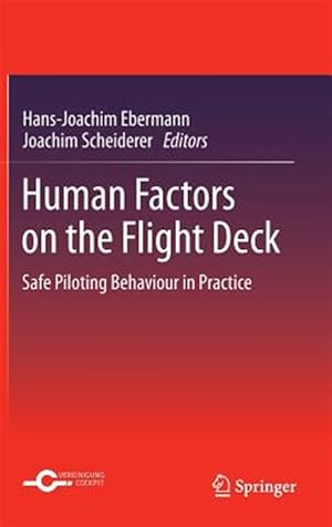 Immagine del venditore per Human Factors on the Flight Deck : Safe Pilot Behaviour in Practice venduto da GreatBookPrices