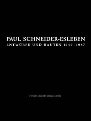 Immagine del venditore per Paul Schneider-esleben : Entw�rfe Und Bauten 1949?1987 -Language: german venduto da GreatBookPrices