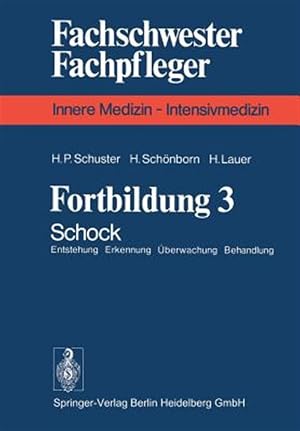 Immagine del venditore per Fortbildung 3 : Schock Entstehung Erkennung �berwachung Behandlung -Language: german venduto da GreatBookPrices