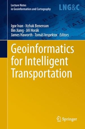 Immagine del venditore per Geoinformatics for Intelligent Transportation venduto da GreatBookPrices