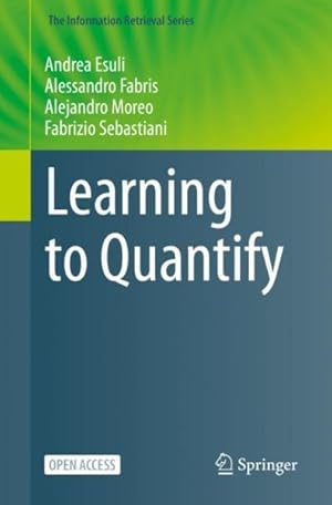 Immagine del venditore per Learning to Quantify venduto da GreatBookPrices