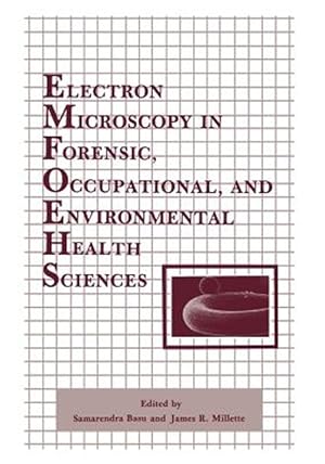 Bild des Verk�ufers f�r Electron Microscopy in Forensic, Occupational, and Environmental Health Sciences zum Verkauf von GreatBookPrices