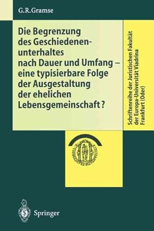 Imagen del vendedor de Die Begrenzung Des Geschiedenenunterhaltes Nach Dauer Und Umfang - Eine Typisierbare Folge Der Ausgestaltung Der Ehelichen Lebensgemeinschaft? -Language: German a la venta por GreatBookPrices