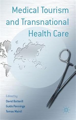 Imagen del vendedor de Medical Tourism and Transnational Health Care a la venta por GreatBookPrices