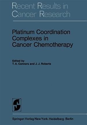 Immagine del venditore per Platinum Coordination Complexes in Cancer Chemotherapy venduto da GreatBookPrices
