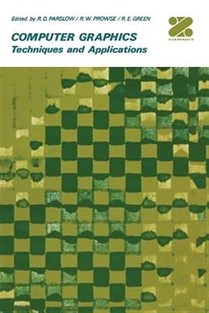 Bild des Verk�ufers f�r Computer Graphics : Techniques and Applications zum Verkauf von GreatBookPrices