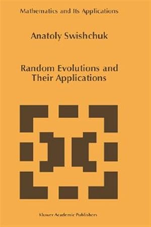 Immagine del venditore per Random Evolutions and Their Applications venduto da GreatBookPrices