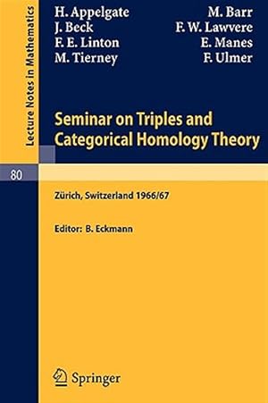 Seller image for Seminar on Triples and Categorical Homology Theory : Eth 1966/67 for sale by GreatBookPrices
