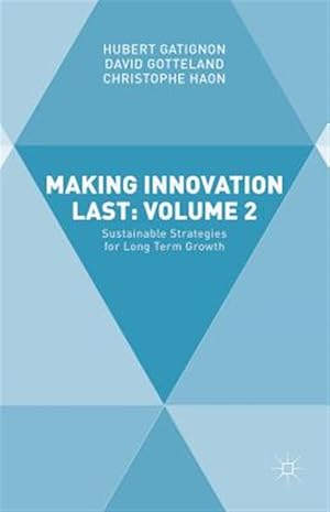 Seller image for Making Innovation Last : Sustainable Strategies for Long Term Growth for sale by GreatBookPrices