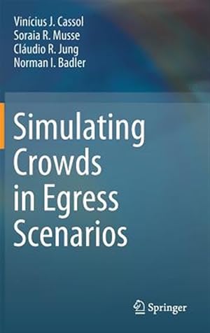 Seller image for Simulating Crowds in Egress Scenarios for sale by GreatBookPrices