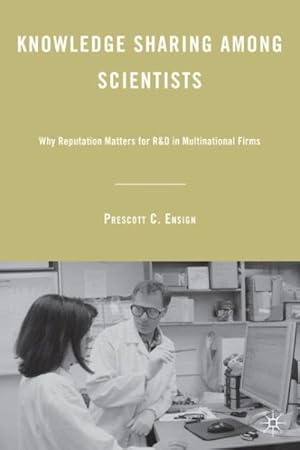 Immagine del venditore per Knowledge Sharing Among Scientists : Why Reputation Matters for R&D in Multinational Firms venduto da GreatBookPrices