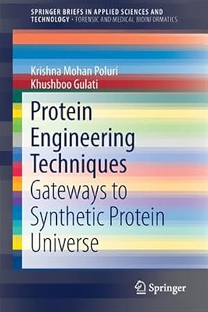Immagine del venditore per Protein Engineering Techniques : Gateways to Synthetic Protein Universe venduto da GreatBookPrices