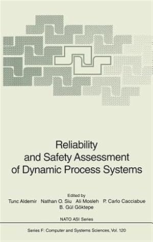 Seller image for Reliability and Safety Assessment of Dynamic Process Systems for sale by GreatBookPrices