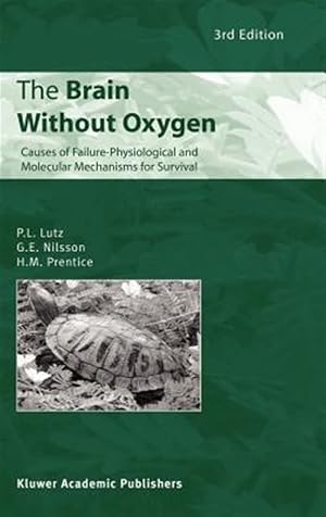 Image du vendeur pour Brain Without Oxygen : Causes of Failure--Physiological and Molecular Mechanisms for Survival mis en vente par GreatBookPrices