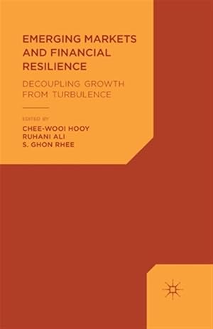 Seller image for Emerging Markets and Financial Resilience : Decoupling Growth from Turbulence for sale by GreatBookPrices
