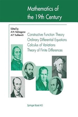 Image du vendeur pour Mathematics of the 19th Century : Function Theory According to Chebyshev Ordinary Differential Equations Calculus of Variations Theory of Finite Differences mis en vente par GreatBookPrices