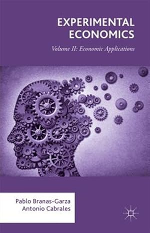 Seller image for Experimental Economics : Economic Applications for sale by GreatBookPrices