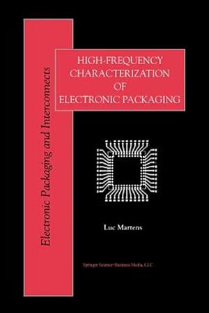 Immagine del venditore per High-frequency Characterization of Electronic Packaging venduto da GreatBookPrices