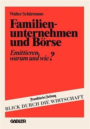 Seller image for Familienunternehmen Und Borse : Emittieren Warum Und Wie? -Language: German for sale by GreatBookPrices