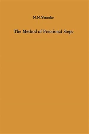 Imagen del vendedor de Method of Fractional Steps : The Solution of Problems of Mathematical Physics in Several Variables a la venta por GreatBookPrices