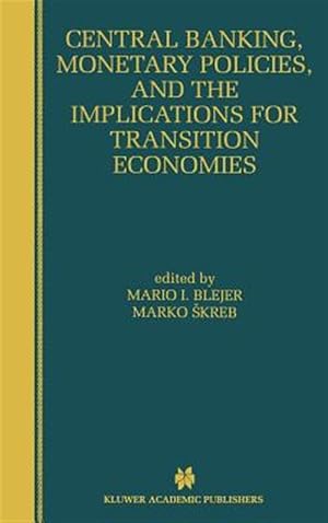 Seller image for Central Banking, Monetary Policies, and the Implications for Transition Economies for sale by GreatBookPrices