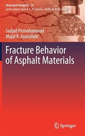 Imagen del vendedor de Fracture Behavior of Asphalt Materials a la venta por GreatBookPrices