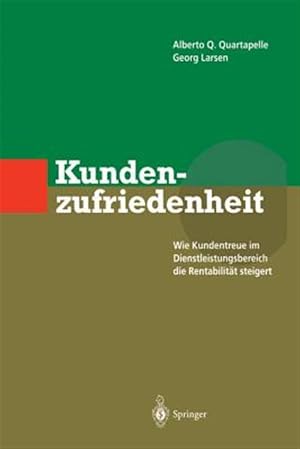 Imagen del vendedor de Kundenzufriedenheit : Wie Kundentreue Im Dienstleistungsbereich Die Rentabilit�t Steigert -Language: german a la venta por GreatBookPrices