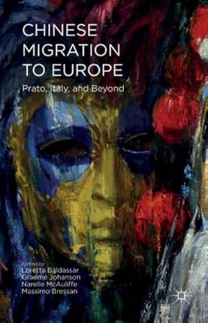 Seller image for Chinese Migration to Europe : Prato, Italy, and Beyond for sale by GreatBookPrices
