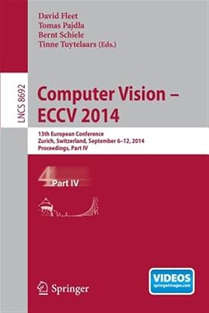 Imagen del vendedor de Computer Vision - ECCV 2014 : 13th European Conference, Zurich, Switzerland, September 6-12, 2014, Proceedings a la venta por GreatBookPrices
