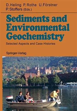 Immagine del venditore per Sediments and Environmental Geochemistry : Selected Aspects and Case Histories venduto da GreatBookPrices