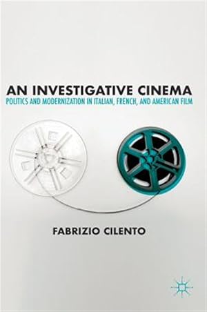 Seller image for Investigative Cinema : Politics and Modernization in Italian, French, and American Film for sale by GreatBookPrices