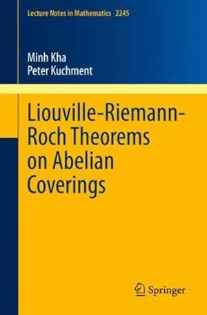 Bild des Verk�ufers f�r Liouville-Riemann-Roch Theorems on Abelian Coverings zum Verkauf von GreatBookPrices