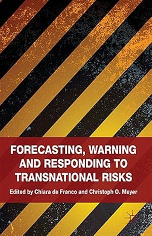Immagine del venditore per Forecasting, Warning and Responding to Transnational Risks venduto da GreatBookPrices