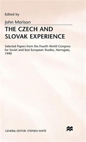 Bild des Verk�ufers f�r Czech and Slovak Experience : Selected Papers from the Fourth World Congress for Soviet and East European Studies zum Verkauf von GreatBookPrices