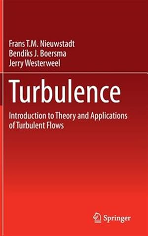 Seller image for Turbulentie : Introduction to Theory and Applications of Turbulent Flows for sale by GreatBookPrices