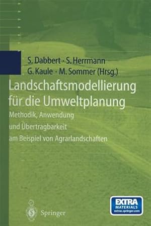 Seller image for Landschaftsmodellierung F�r Die Umweltplanung : Methodik, Anwendung Und �bertragbarkeit Am Beispiel Von Agrarlandschaften -Language: german for sale by GreatBookPrices