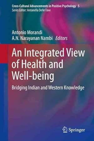 Seller image for Integrated View of Health and Well-Being : Bridging Indian and Western Knowledge for sale by GreatBookPrices