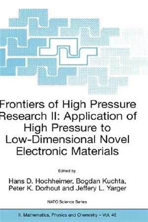 Imagen del vendedor de Frontiers of High Pressure Research II : Application of High Pressure to Low-Dimensional Novel Electronic Materials a la venta por GreatBookPrices