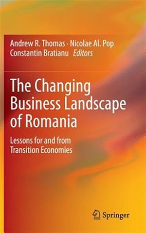 Immagine del venditore per Changing Business Landscape of Romania : Lessons for and from Transition Economies venduto da GreatBookPrices
