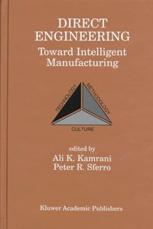 Immagine del venditore per Direct Engineering : Toward Intelligent Manufacturing venduto da GreatBookPrices